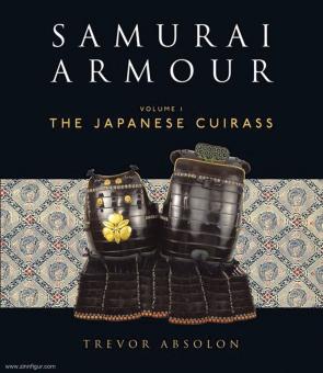 Absolon, Trevor : Samurai Armour. Volume 1 : The japanese Cuirass 