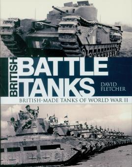 Fletcher, D. : Réservoirs de combat britanniques. Volume 2 : British-Made Tanks of World War II 