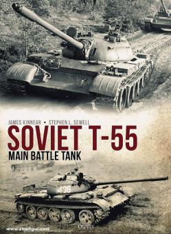 Kinnear, James/Sewell, Stephen L. : Réservoir de combat principal T-55 soviétique 