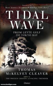 Cleaver, Thomas McKelvey : Vague de marée. Du golfe de Leyte à la baie de Tokyo 