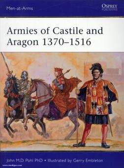 Pohl, J. M. D./Embleton, G. (Illustr.) : Armées de Castille et d'Aragon 1370-1516 