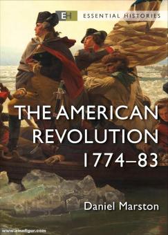 Marston, Daniel : La révolution américaine 1774-83 