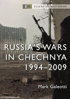 Galeotti, Mark : Les guerres de la Russie en Tchétchénie 