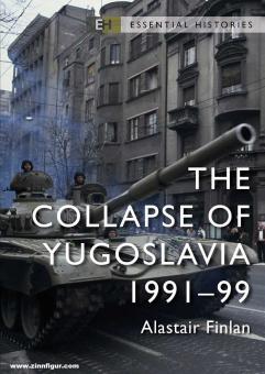 Finlan, Alastair : L'effondrement de la Yougoslavie 1991-1999 