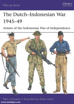 Lohnstein, Marc : La guerre néerlando-indonésienne 1945-49. Armées de la guerre d'indépendance indonésienne 