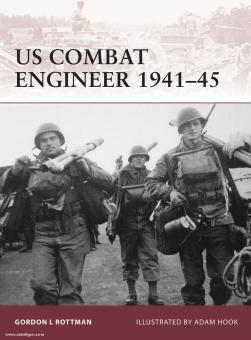 Rottman, G. L./Hook, A. (Illustr.): US Combat Engineer 1941-45 