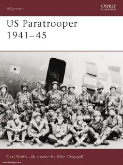 Smith, C./Chappell, M. (Illustr.): US Paratrooper 1941-45 