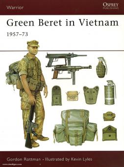 Rottman, G. L./Lyles, K. (Illustr.): Green Beret in Vietnam 1957-73 
