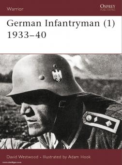 Westwood, D./Hook, A. : German Infantryman Partie 1 : 1933-40 