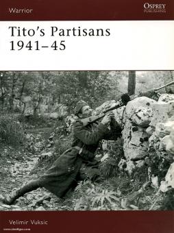 Vuksic, V. : Les partisans de Tito 1941-45 