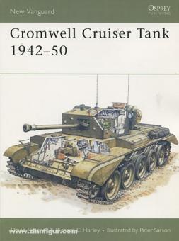 Fletcher, D./Sarson, P. (Illustr.): Cromwell Cruiser Tank 1942-50 