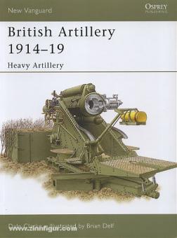 Clarke, D./Delf, B. (Illustr.) : British Artillery 1914-19. 2ème partie : Heavy Artillery 
