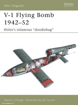 Zaloga, S. J./Laurier, J. (Illustr.) : V-1 Flying Bomb 1942-52 