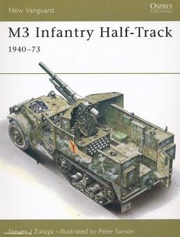 Zaloga, S. J./Sarson, P. (Illustr.) : M3 Infantry Half-Track 1940-73 