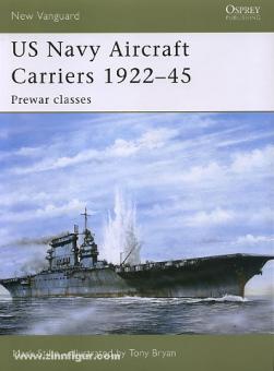 Stille, M./Bryan, T. (Illustr.) : US Navy Aircraft Carriers 1922-45 : Classes d'avant-guerre 