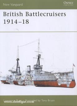 Burr, L./Bryan, T. (Illustr.): British Battlecruisers 1914-18 