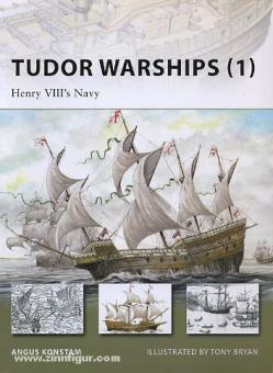 Konstam, A./Bryan, T. (Illustr.) : Tudor Warships Partie 1 : La marine de Henry VIII 