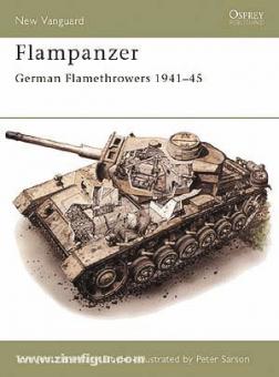Doyle, D./Sarson, P. (Illustr.): Flampanzer. German Flamethrowers 1939-45 