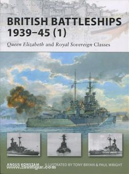 Konstam, A./Bryan, T. (Illustr.)/Wright, P. (Illustr.) : British Battleships 1939-45. 1ère partie : Queen Elizabeth and Royal Sovereign Classes 