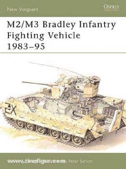 Zaloga, S. J./Sarson, P. (Illustr.) : Véhicule de combat d'infanterie M2/M3 Bradley 1983-95 