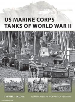 Zaloga, S. J./Chasemore, R. (Illustr.) : US Marine Corps Tanks of World War II 
