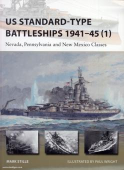 Stille, M./Wright, P. (Illustr.) : US Standard-type Battleships 1941-45. 1ère partie : Nevada, Pennsylvania and New Mexico Classes 