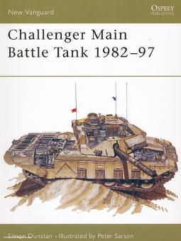 Dunstan, S./Sarson, P. (Illustr.): Challenger Main Battle Tank 1982-97 
