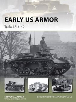 Zaloga, S. J./Rodriguez, F. (Illustr.): Early US Armor. Teil 1: Tanks 1916-40 