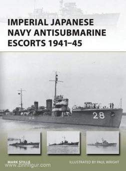 Stille, M./Wright, P. (Illustr.) : Escortes antisubmersibles de la marine impériale japonaise 1941-45 