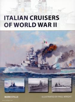 Stille, Mark/Wright, Paul: Italian Cruisers of World War II 