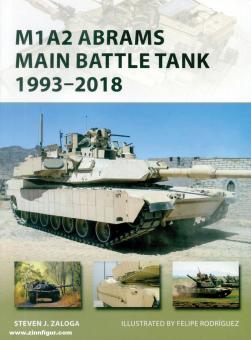 Zaloga, Steven J./Rodríguez, Felipe (Illustr.): M1A2 Abrams Main Battle Tank 1993-2018 