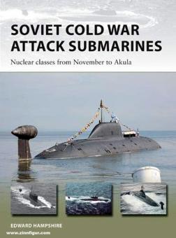 Hamppshire, Edward : Soviet Cold War Attack Submarines. Les classes nucléaires de novembre à Akula 