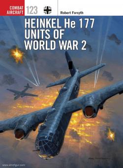 Forsyth, Robert/Jim Laurier (Illustr.): Heinkel He 177 Units of World War II 