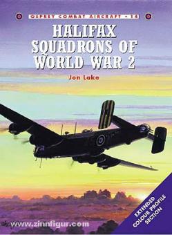 Lake, J./Davey, C. (Illustr.) : Halifax Squadrons of World War II. numéro spécial 