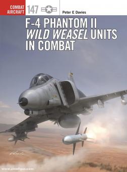 Davies, peter E./Laurier, Jim (Illustr.)/Hector, Gareth (Illustr.) : F-4 Phantom II Wild Weasel Units en combat 