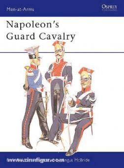 Bukhari, E./McBride, A. (Illustr.): Napoleon's Guard Cavalry 