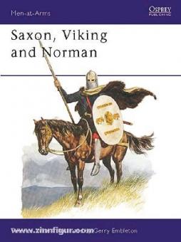 Wise, T./Embleton, T. (Illustr.): Saxon, Viking and Norman 