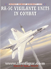 Powell, R./Laurier, J. (Illustr.) : RA-5C Vigilante Units in Combat (Unités de vigilance RA-5C en combat) 