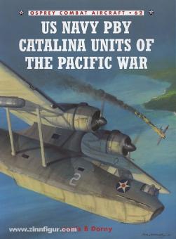 Dornie, L./Laurier, J. (Illustr.) : US Navy PBY Catalina Units of the Pacific War (Unités PBY Catalina de la guerre du Pacifique) 