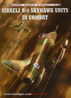 Aloni, S./Laurier, J. (Illustr.) : Les unités israéliennes A-4 Skyhawk en combat 