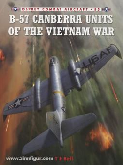 Bell, T. E./Laurier, J. (Illustr.) : B-57 Canberra Units de la guerre du Vietnam 