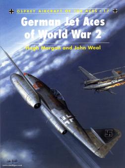 Morgan, H./Weal, J. (Illustr.): German Jet Aces of World War II 