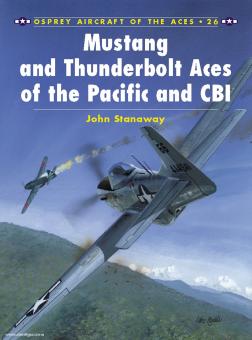 Stanaway, J./Tullis, T. (Illustr.) : Mustang et Thunderbolt Aces du Pacifique et de la CBI 