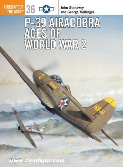 Stanaway, J./Laurier, J. (Illustr.): P-39 Airacobra Aces of World War II 