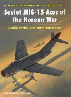 Krylov, L./Tepsurkaev, Y. (Illustr.) : Les MiG-15 Aces soviétiques de la guerre de Corée 