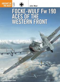 Weal, J. : Focke Wulf Fw 190 Aces of the Western Front (Aces du front occidental) 