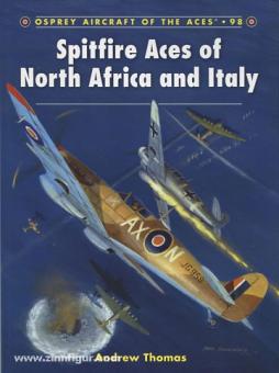 Thomas, A./Davey, C. (Illustr.) : Spitfire Aces of North Africa and Italy (Les As de l'aviation en Afrique du Nord et en Italie) 