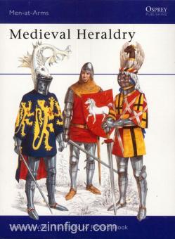 Wise, T./Hook, R. (Illustr.): Medieval Heraldry 