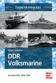 Schäfer, K. : Compas de type. La marine populaire de la RDA. Navires de combat 1949-1990 