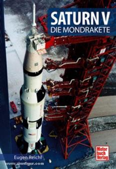 Reichl, E.: Saturn V. Die Mondrakete 